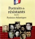 Vient de paraitre. « Portraits de résistants dans les Pyrénées-Atlantiques».
