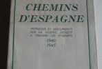 Réseaux-renseignements et/ou évasion- ayant opéré dans les Basses-Pyrénées, affiliés à la Base Espagne.