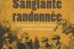 Vient de paraître. "Sanglante randonnée" . La 8ème compagnie "Brandebourg" contre la Résistance.