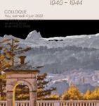 COLLOQUE: PAU & LE BEARN 1940/1944. Samedi 4 juin 2022, médiathèque A. Labarère, PAU