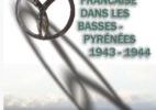 Va paraître: LA MILICE FRANCAISE DANS LES BASSES-PYRENEES. 1943 - 1944.