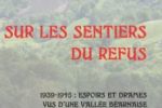 Vient de paraître: Les sentiers du refus : 1939-1945 – espoirs et drames vus d'une vallée béarnaise et d'ailleurs.