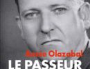 Vient de paraître:En hommage à Michel Olazabal. LE PASSEUR. Ce héros de la Résistance qui a conduit 953 personnes en Espagne.